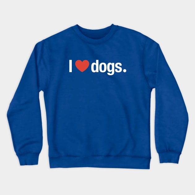 I heart dogs. Crewneck Sweatshirt by TheAllGoodCompany